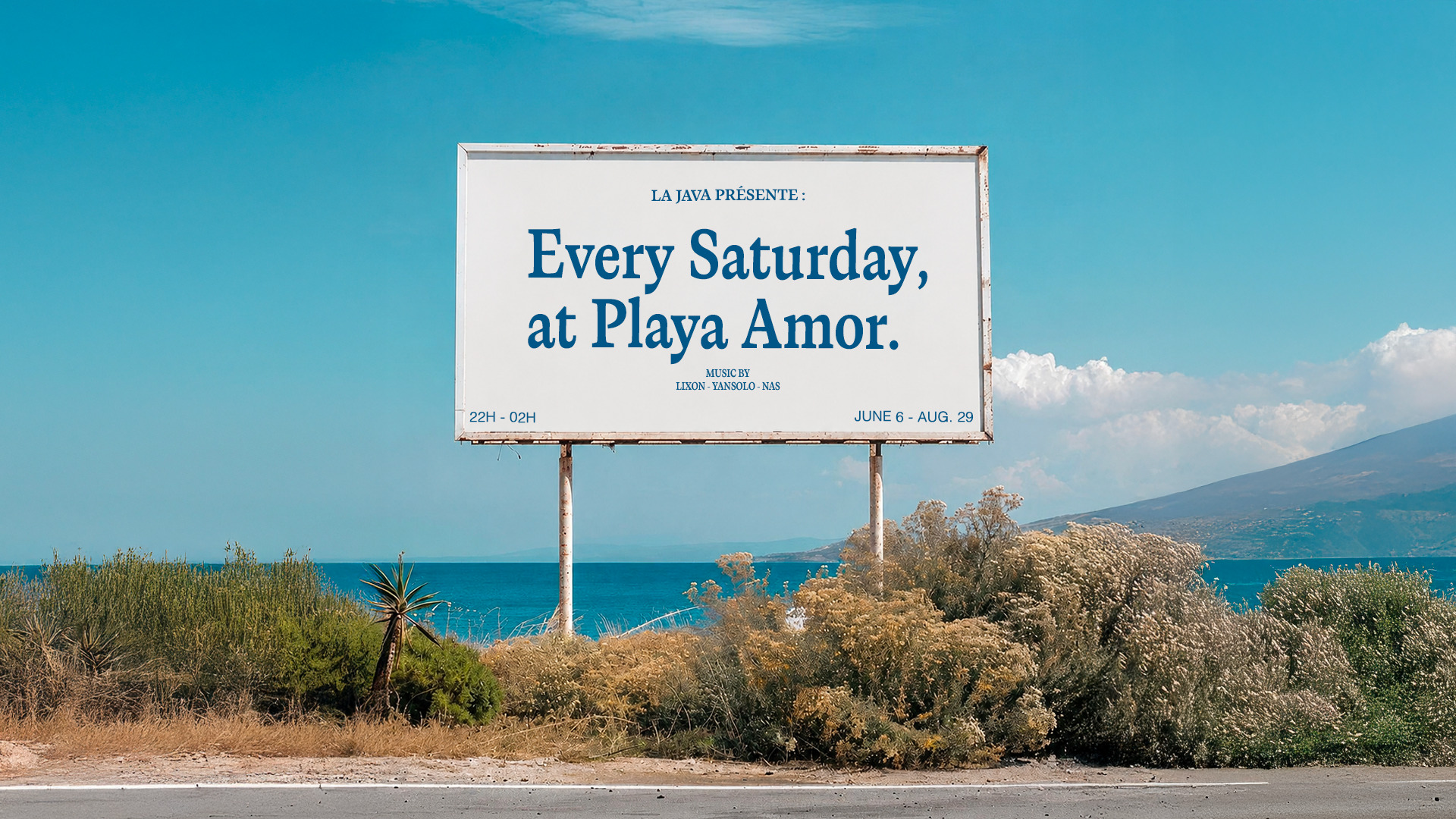 La Java — Every Saturday at Playa Amor, Lixon · YanSolo · Nas