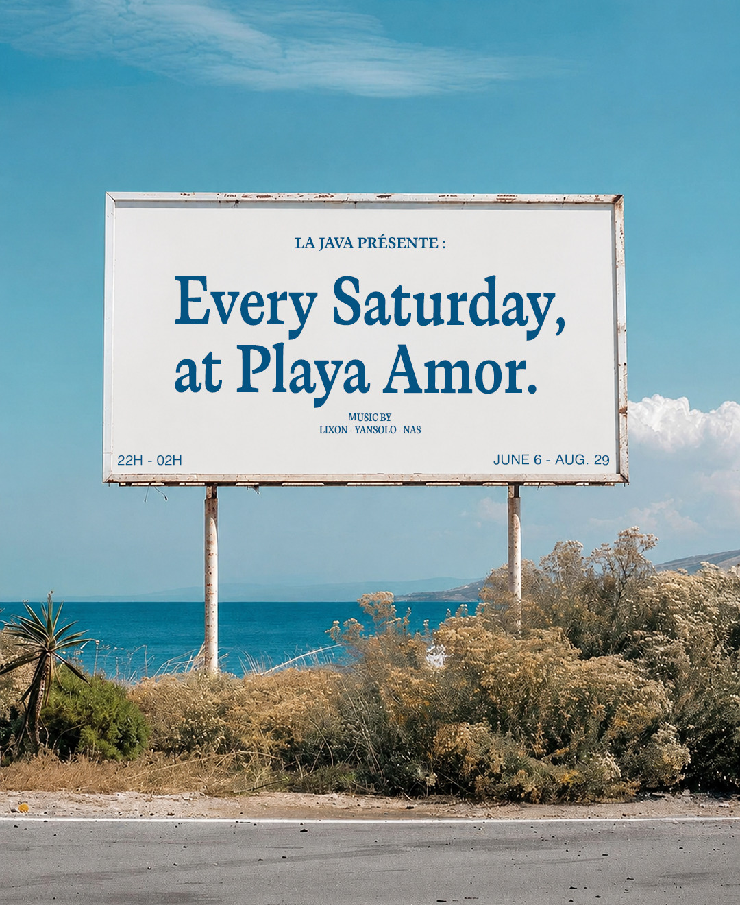 La Java — Every Saturday at Playa Amor, Lixon · YanSolo · Nas