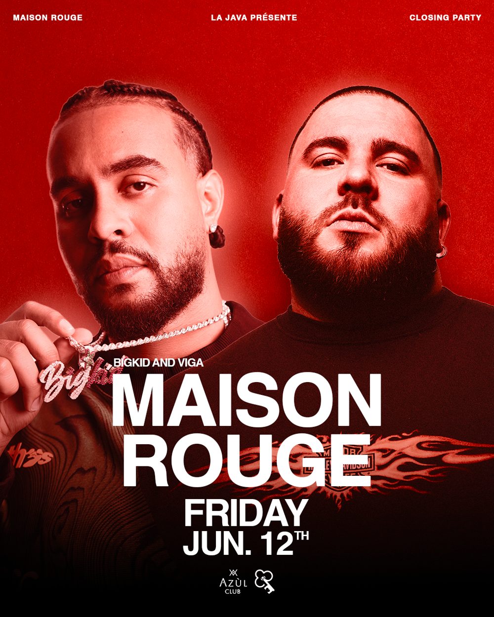 La Java présente Maison Rouge — BigKid and Viga, Azùl Club, 12 juin 2026 (closing party)
